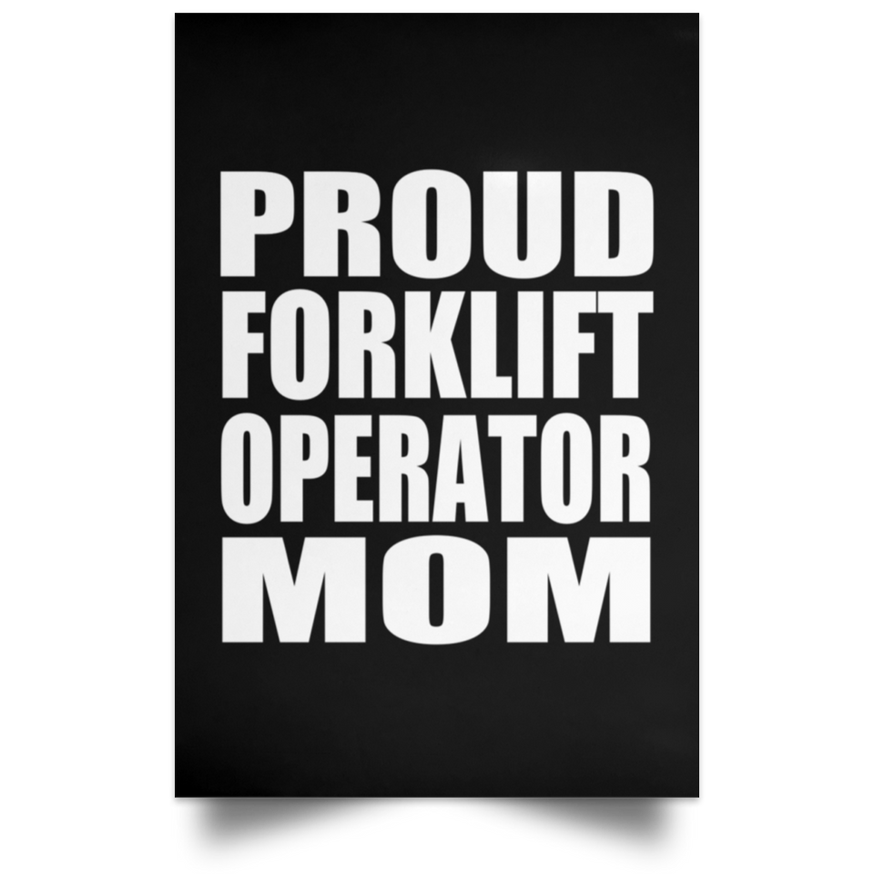 Proud Forklift Operator Mom - Poster Portrait