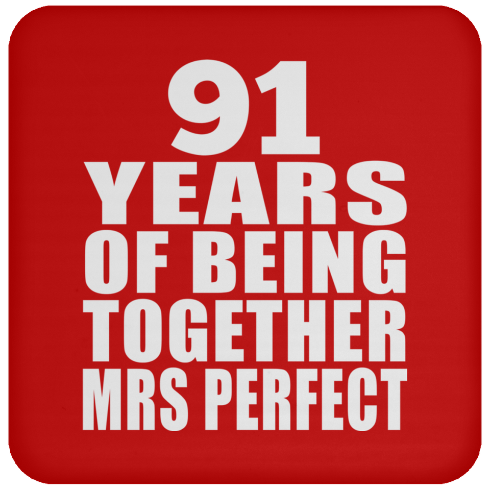 91st Anniversary 91 Years Of Being Mrs Perfect - Drink Coaster