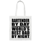 Bartender By Day World's Best Dad By Night - Tote Bag White
