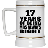 17th Anniversary 17 Years of Being Mrs Always Right - Beer Stein