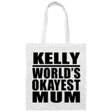 Kelly World's Okayest Mum - Tote Bag White