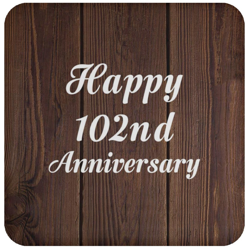 Happy 102nd Anniversary - Drink Coaster D