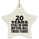 20th Anniversary 20 Years Still In Love After These Years - Star Ornament