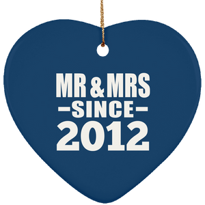 12th Anniversary Mr & Mrs Since 2012 - Heart Ornament
