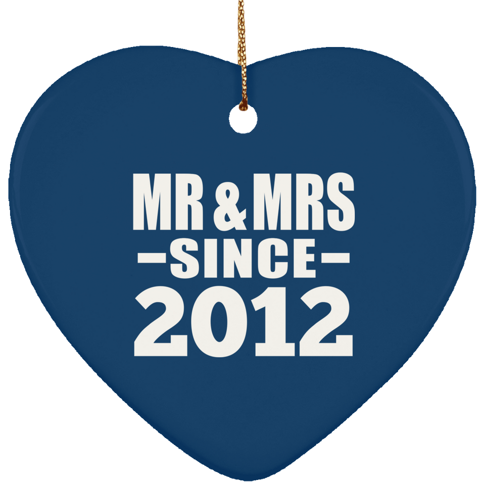 12th Anniversary Mr & Mrs Since 2012 - Heart Ornament