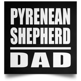 Pyrenean Shepherd Dad - Poster Square
