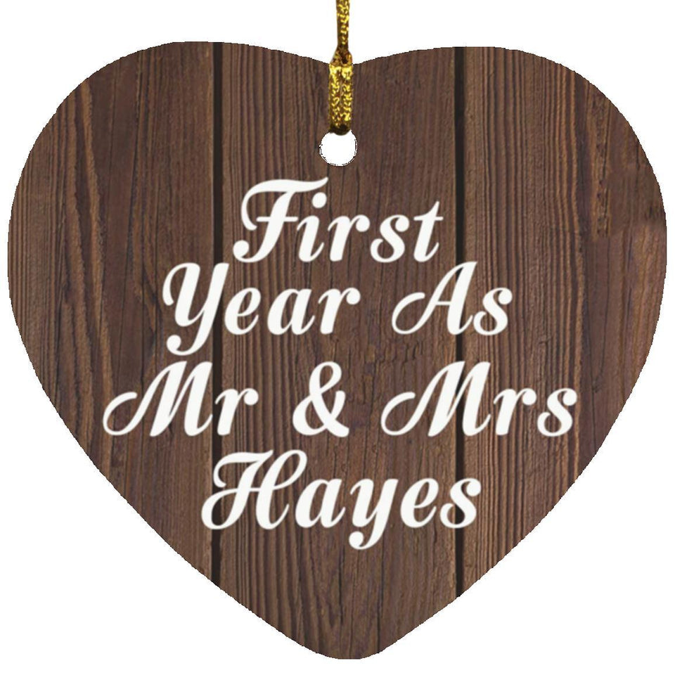 First Year As Mr & Mrs Hayes - Heart Ornament D
