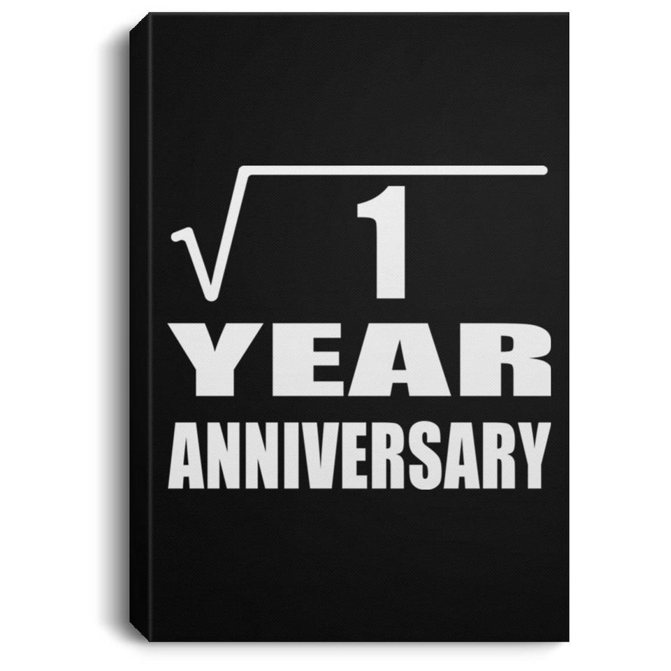 1st Anniversary Square Root of 1 Year Anniversary - Canvas Portrait