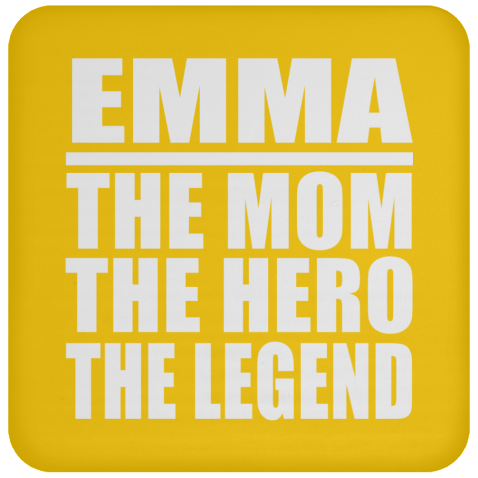 Emma The Mom The Hero The Legend - Drink Coaster