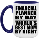 Financial Planner By Day World's Best Mom By Night - 15oz Accent Mug Purple