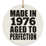 48th Birthday Made In 1976 Aged to Perfection - Circle Ornament