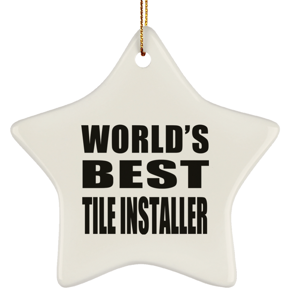 World's Best Tile Installer - Star Ornament