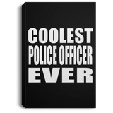 Coolest Police Officer Ever - Canvas Portrait