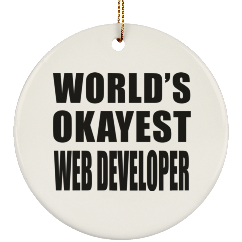 World's Okayest Web Developer - Circle Ornament