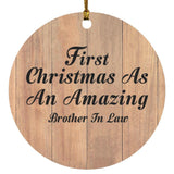 First Christmas As An Amazing Brother In Law - Circle Ornament C