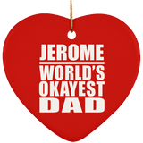 Jerome World's Okayest Dad - Heart Ornament