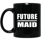 Future Maid - 11oz Coffee Mug Black