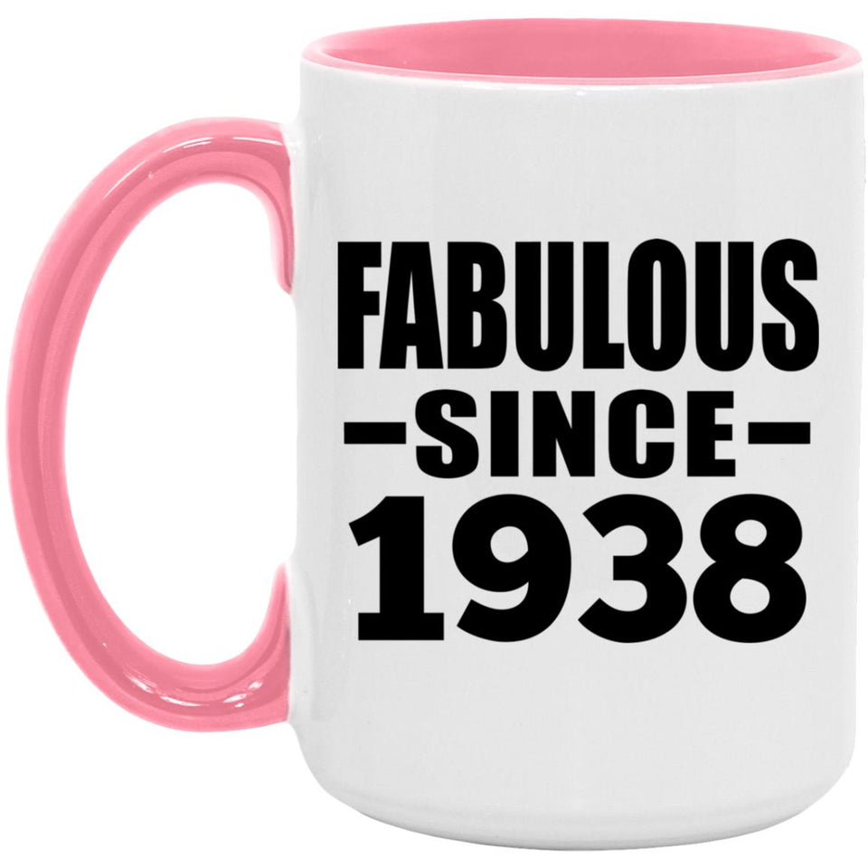 86th Birthday Fabulous Since 1938 - 15oz Accent Mug Pink