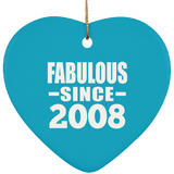 16th Birthday Fabulous Since 2008 - Heart Ornament