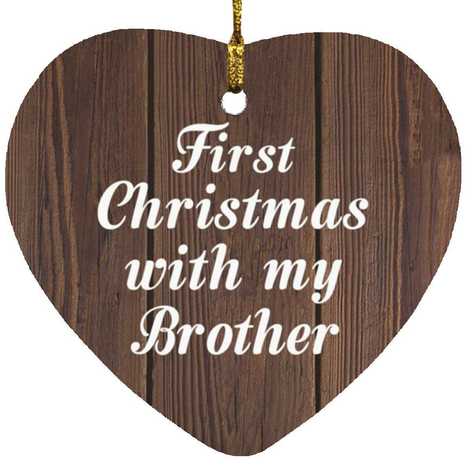 First Christmas With My Brother - Heart Ornament D