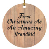 First Christmas As An Amazing Grandkid - Circle Ornament C