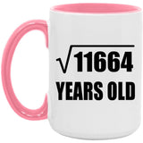 108th Birthday Square Root of 11664 Years Old - 15oz Accent Mug Pink