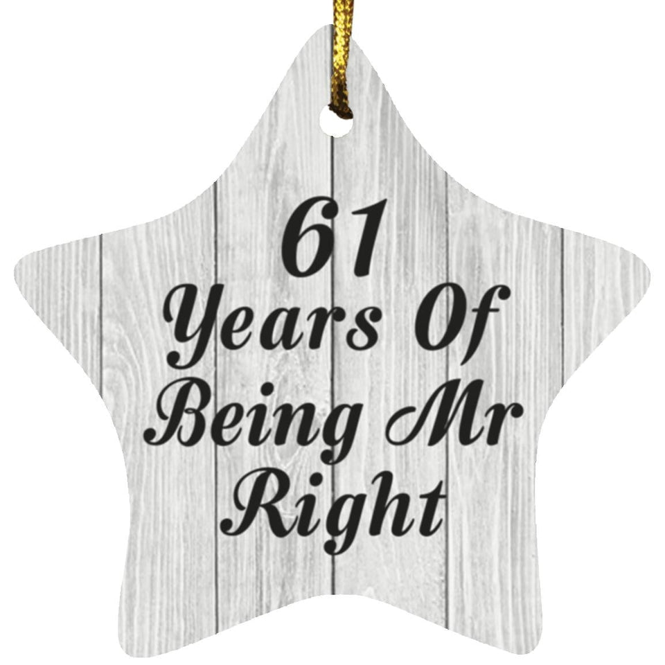61st Anniversary 61 Years Of Being Mr Right - Star Ornament F