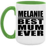 Melanie Best Mum Ever - 15oz Accent Mug Green
