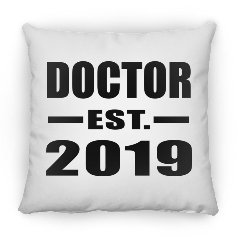 Doctor Established EST. 2019 - Throw Pillow