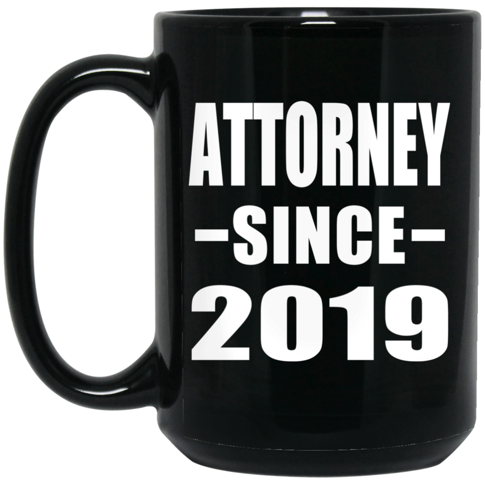 Attorney Since 2019 - 15oz Coffee Mug Black
