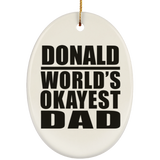 Donald World's Okayest Dad - Oval Ornament