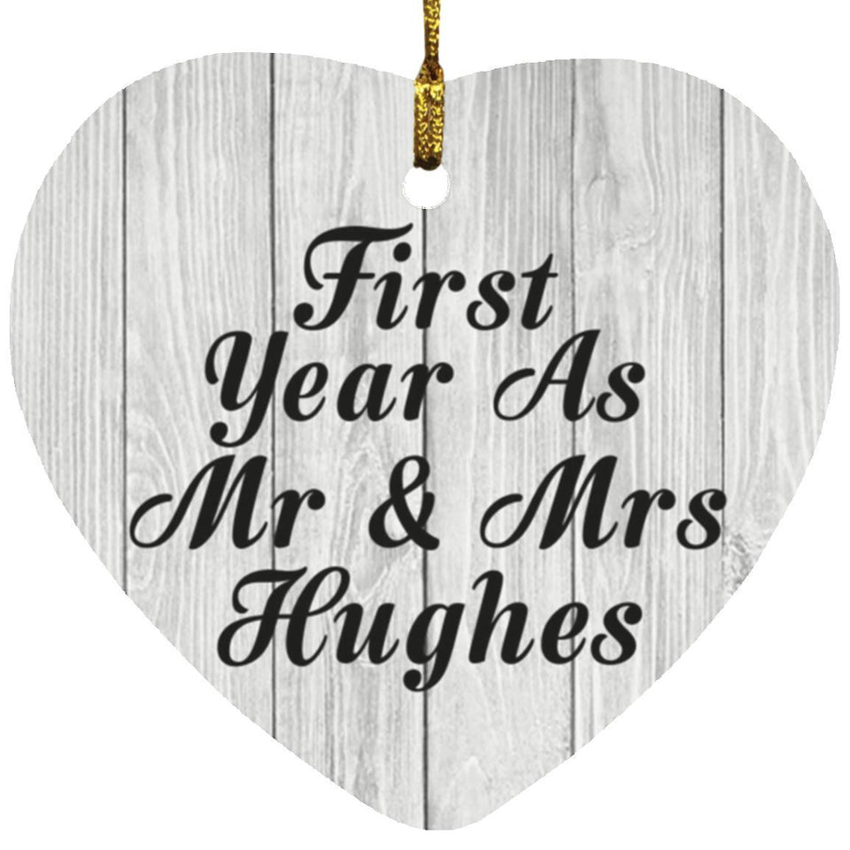 First Year As Mr & Mrs Hughes - Heart Ornament F