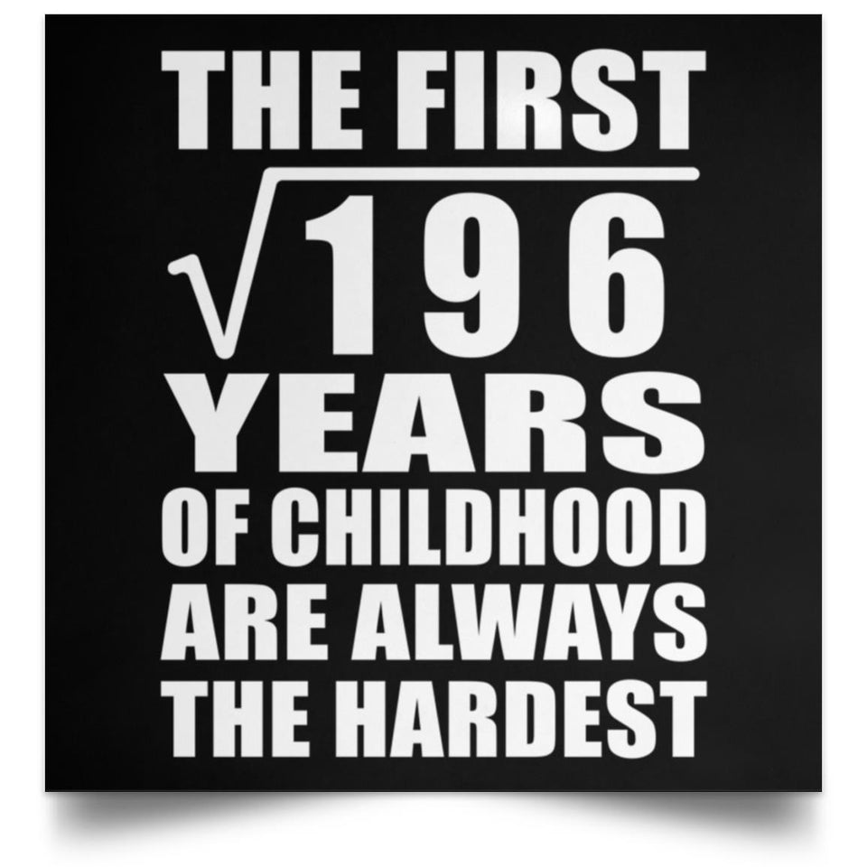 14th Birthday Square Root of 196 Years of Childhood - Poster Square