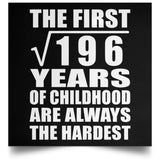 14th Birthday Square Root of 196 Years of Childhood - Poster Square