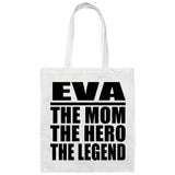 Eva The Mom The Hero The Legend - Tote Bag White