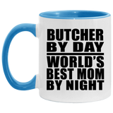 Butcher By Day World's Best Mom By Night - 11oz Accent Mug Blue