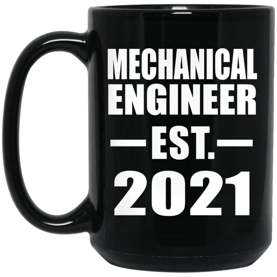 Mechanical Engineer Established EST. 2021 - 15oz Coffee Mug Black