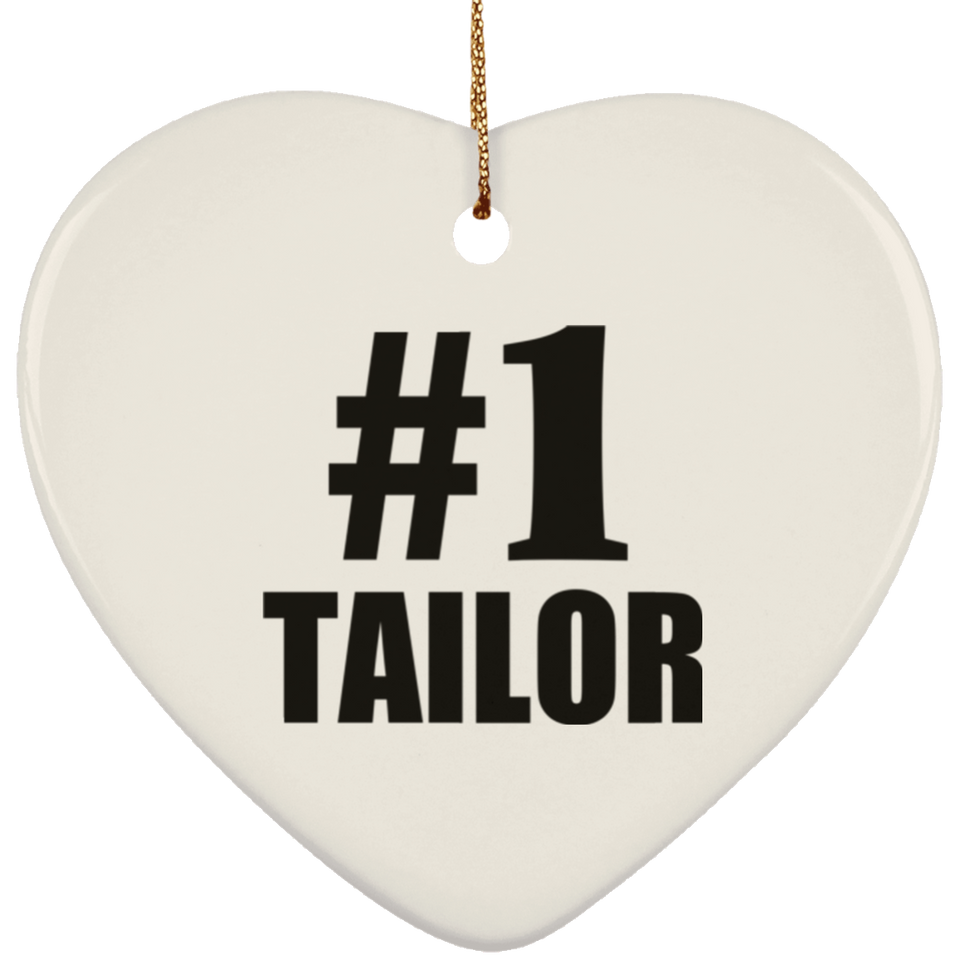 Number One #1 Tailor - Heart Ornament
