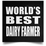 World's Best Dairy Farmer - Poster Square