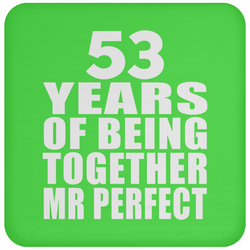 53rd Anniversary 53 Years Of Being Mr Perfect - Drink Coaster