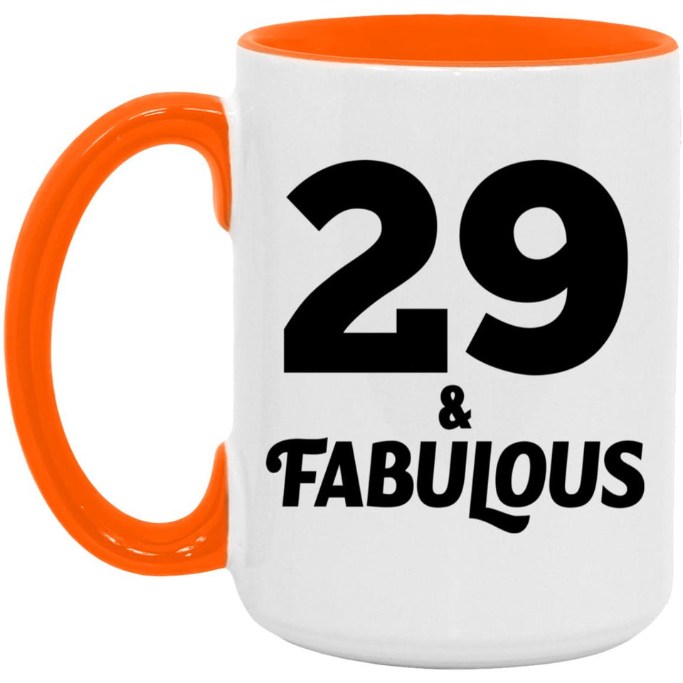 29th Birthday 29 & Fabulous - 15oz Accent Mug Orange