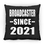 Broadcaster Since 2021 - Throw Pillow Black