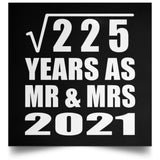 15th Anniversary Square Root of 225 Years As Mr & Mrs 2021 - Poster Square
