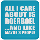 All I Care About Is Boerboel - Drink Coaster