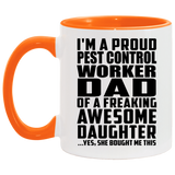 Proud Pest Control Worker Dad Of Awesome Daughter - 11oz Accent Mug Orange