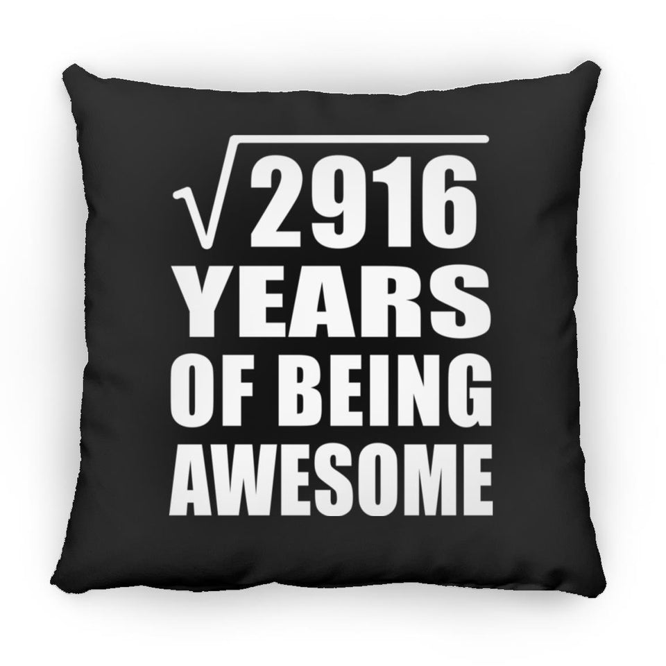54th Birthday Square Root of 2916 Years of Being Awesome - Throw Pillow Black