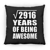 54th Birthday Square Root of 2916 Years of Being Awesome - Throw Pillow Black