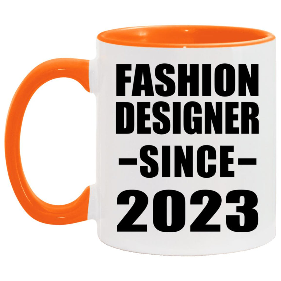 Fashion Designer Since 2023 - 11oz Accent Mug Orange