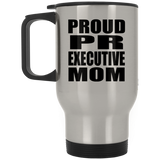 Proud PR Executive Mom - Silver Travel Mug