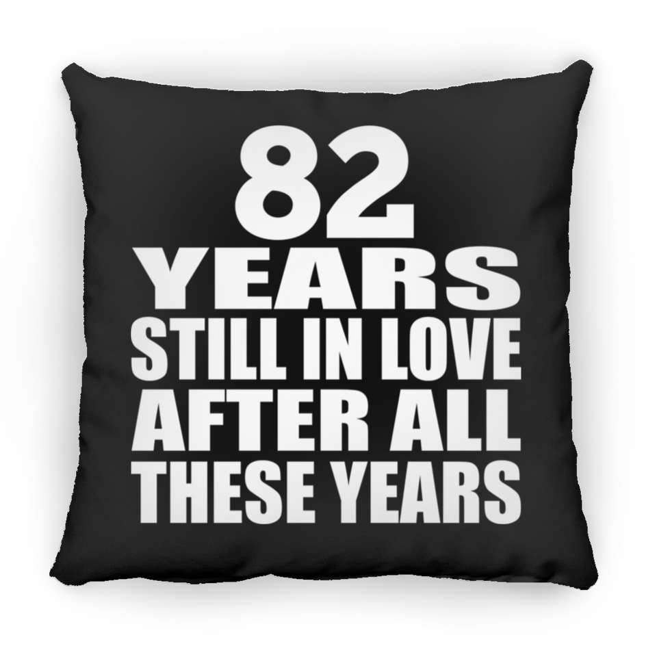 82nd Anniversary 82 Years Still In Love After These Years - Throw Pillow Black